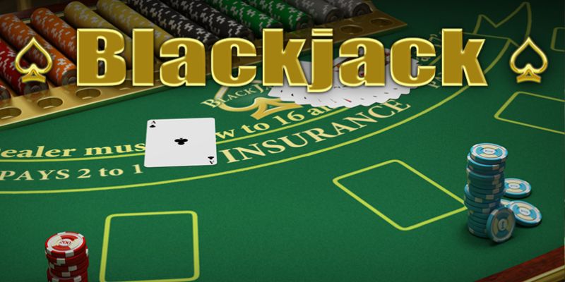 Khái quát về trò chơi Blackjack