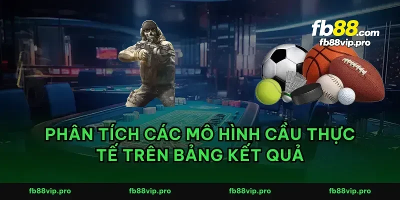 Phân tích các mô hình cầu thực tế trên bảng kết quả