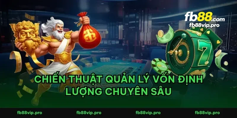 Chiến thuật quản lý vốn định lượng chuyên sâu